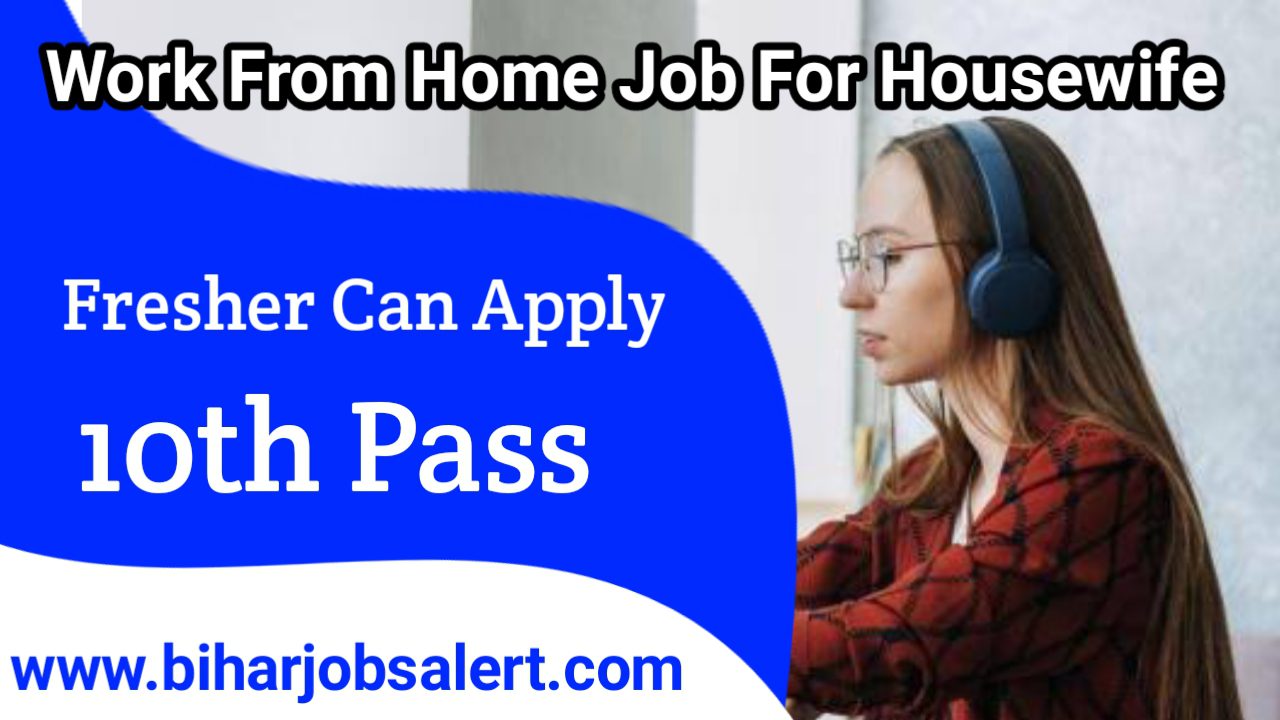 Work From Home Job For Housewife