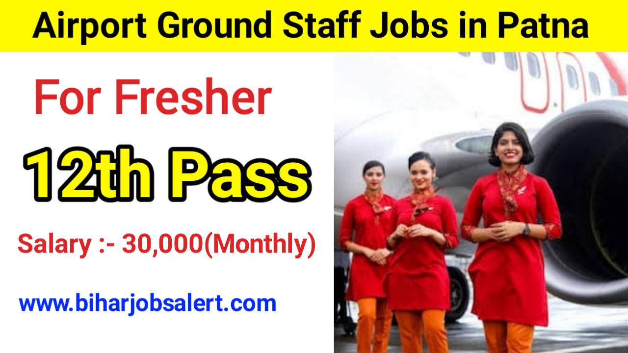 Airport Ground Staff Jobs in Patna