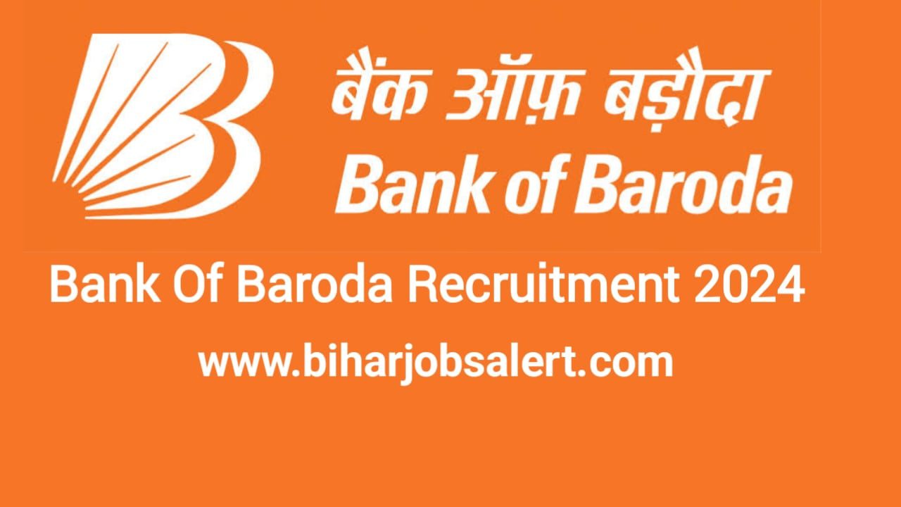 Bank Of Baroda Recruitment 2024