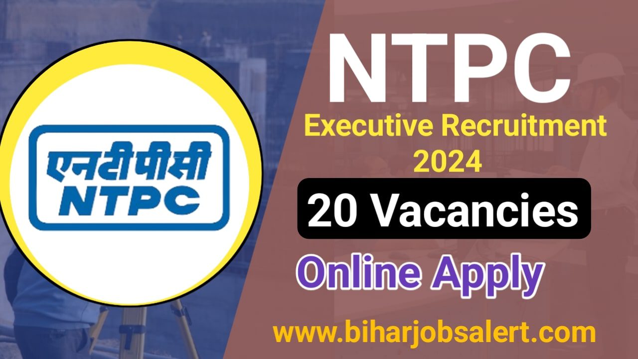 NTPC Executive Recruitment 2024
