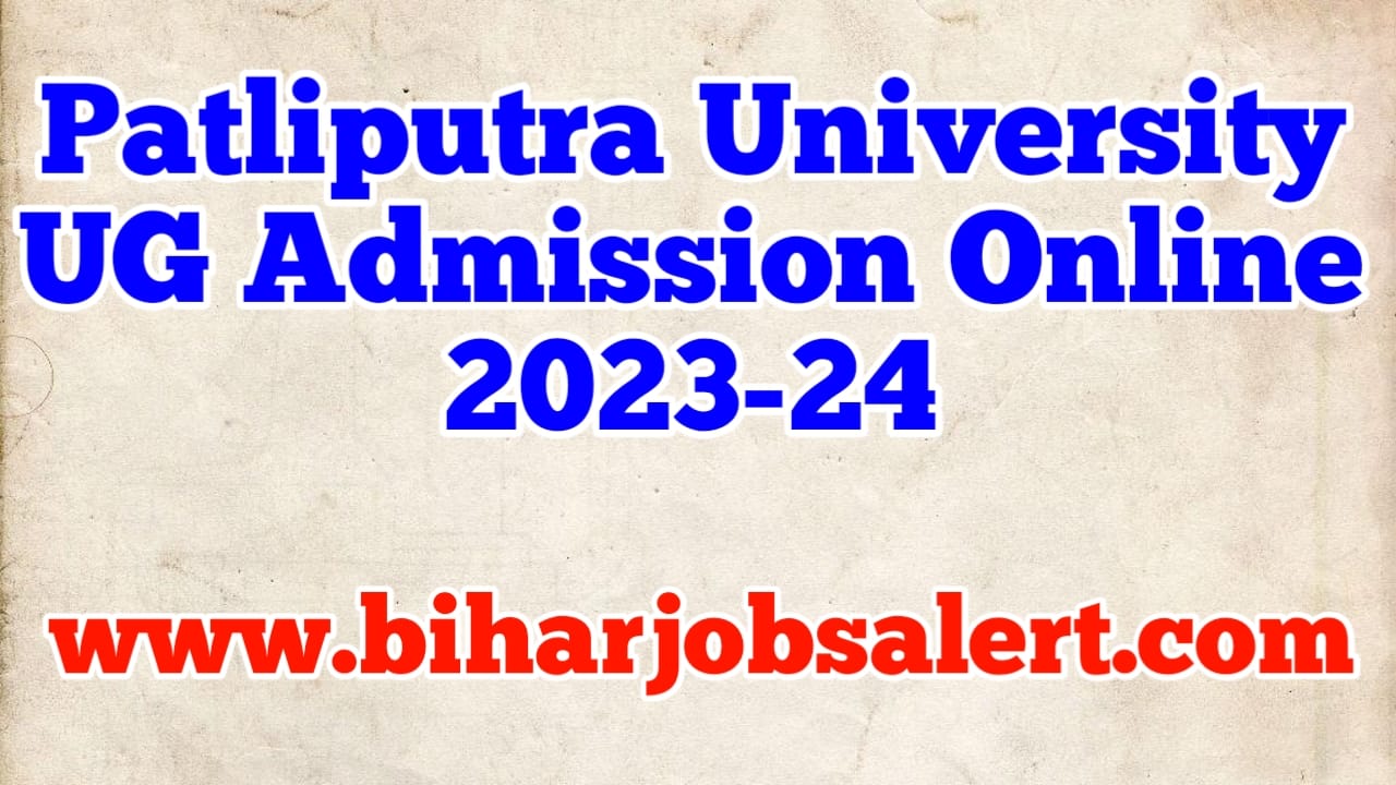 Patliputra University UG Admission Online 2023-24