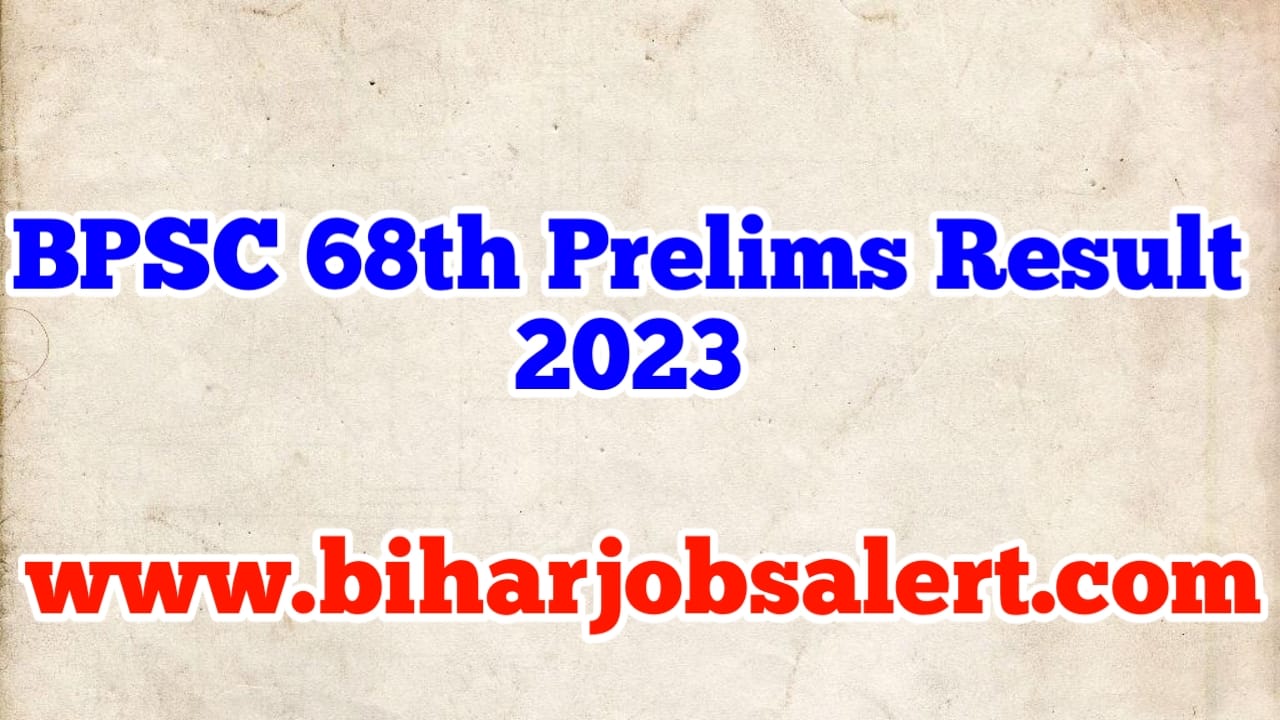 BPSC 68th Prelims Result 2023