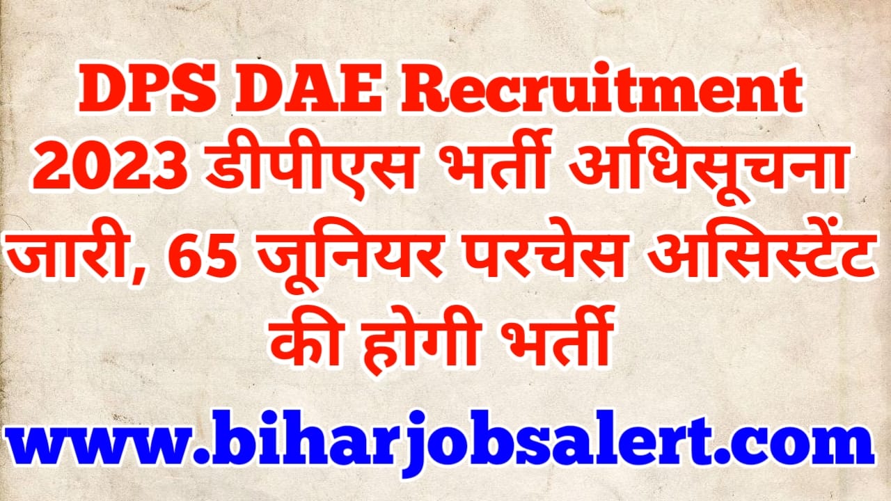 DPS DAE Recruitment 2023