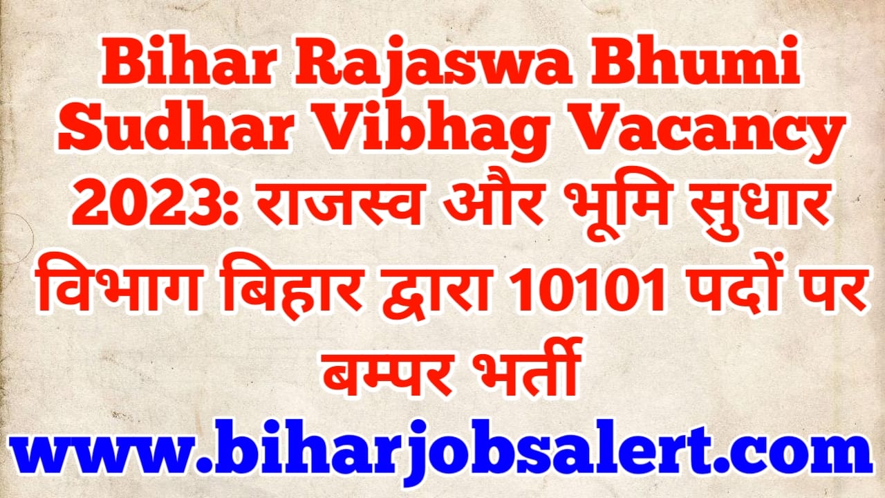 Bihar Rajaswa Bhumi Sudhar Vibhag Vacancy 2023