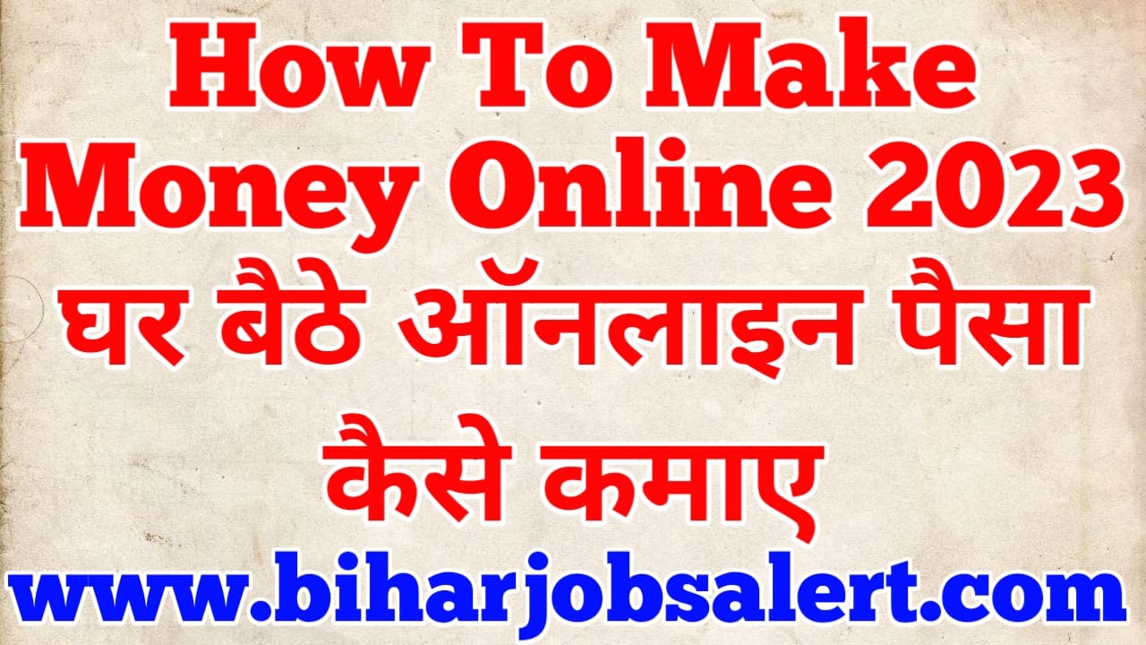How To Make Money Online 2023