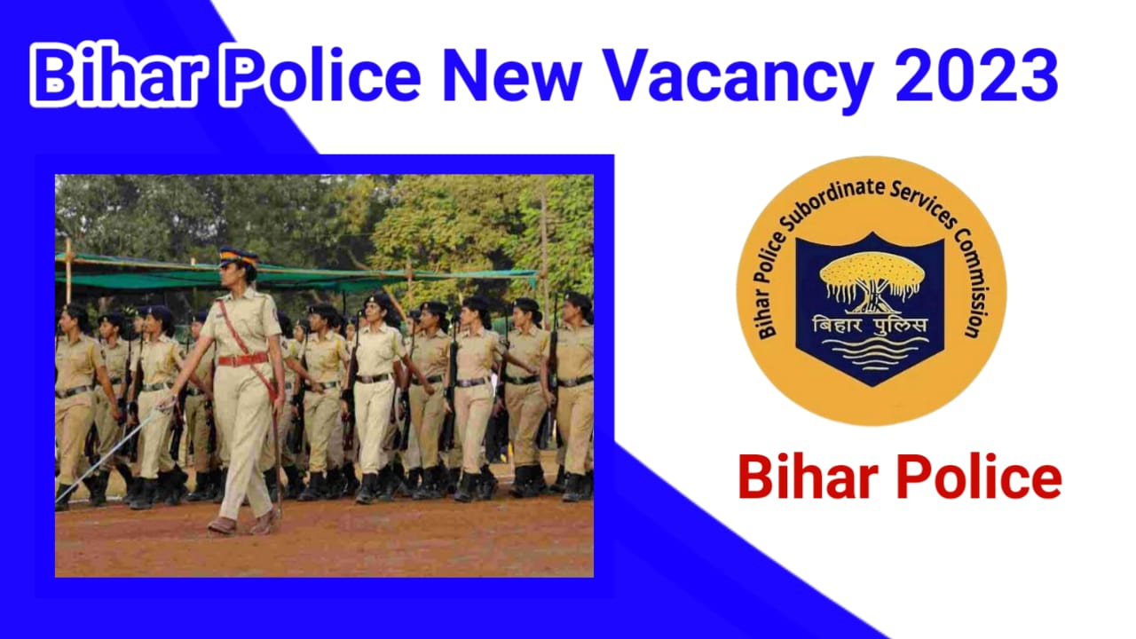 Bihar Police New Vacancy 2023