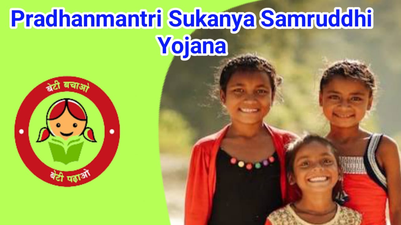 Pradhanmantri Sukanya Samruddhi Yojana