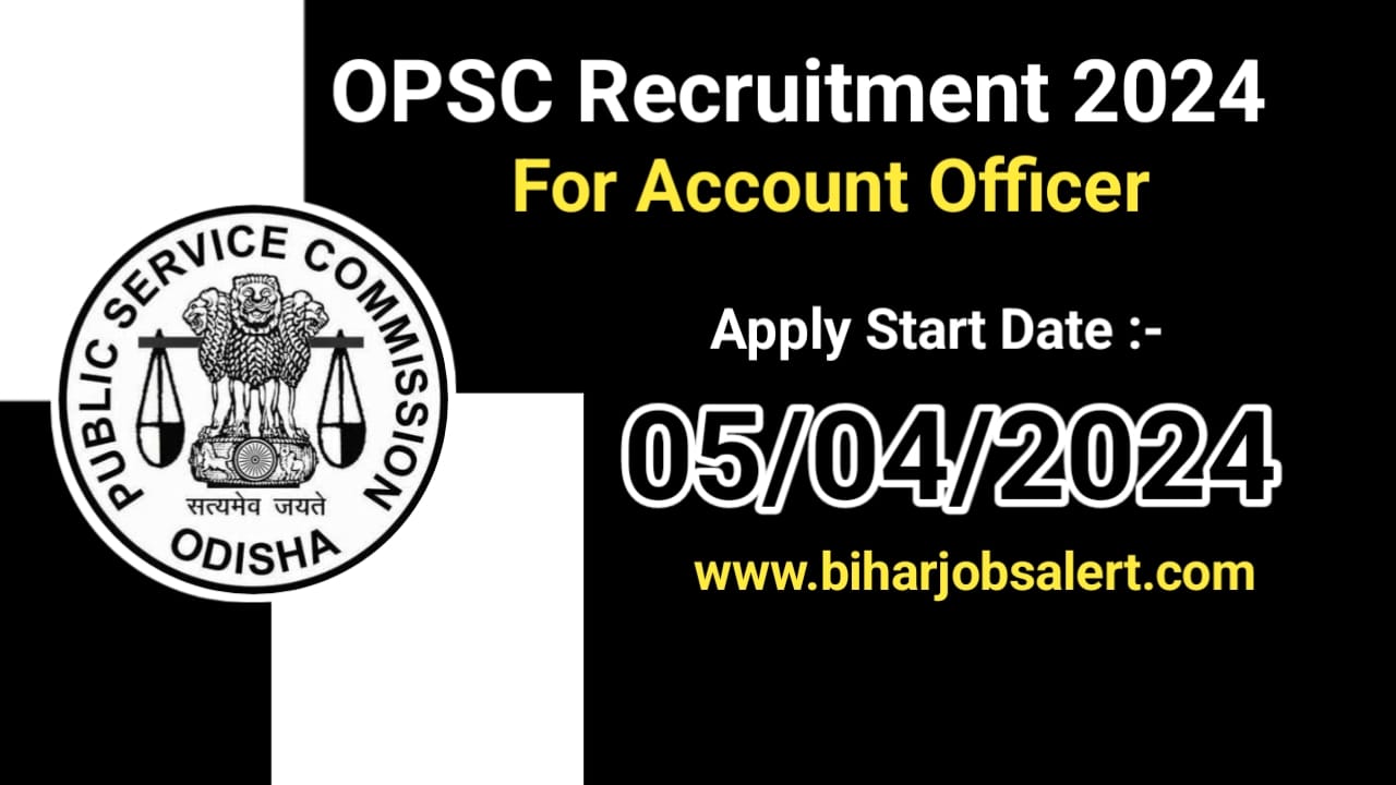 OPSC Account Officer Recruitment 2024