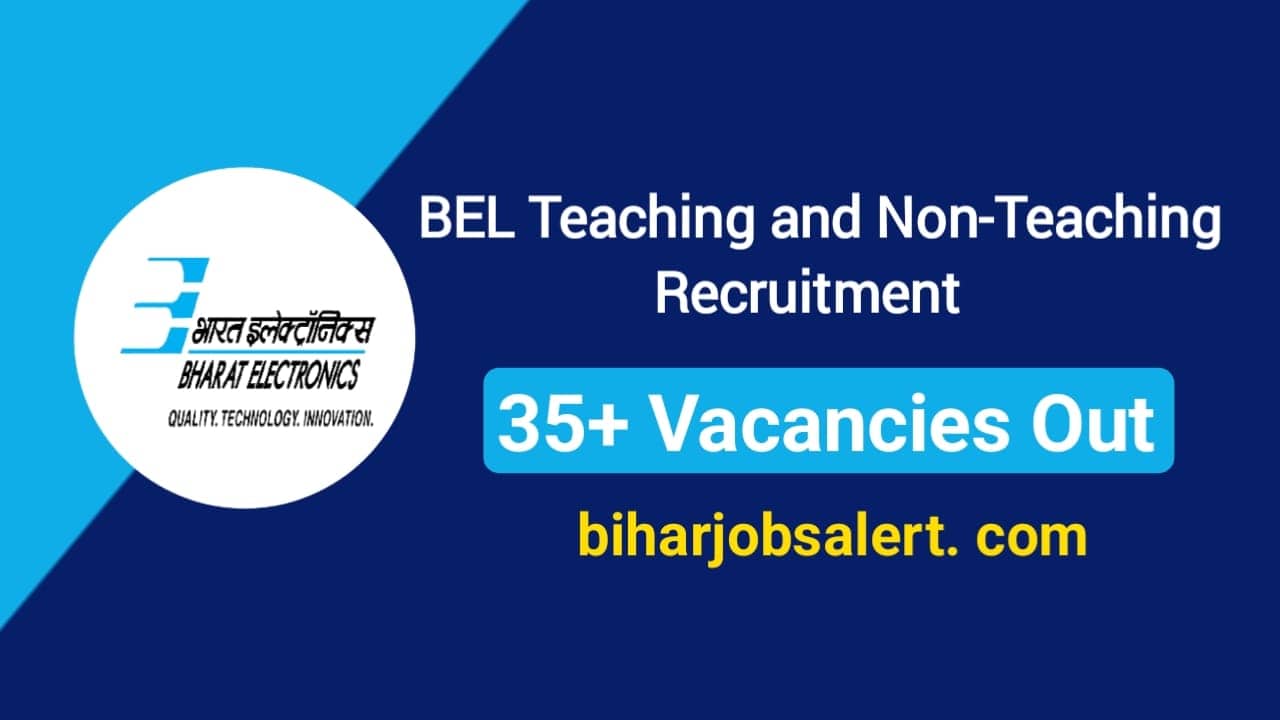BEL Teaching and Non-Teaching Recruitment 2024