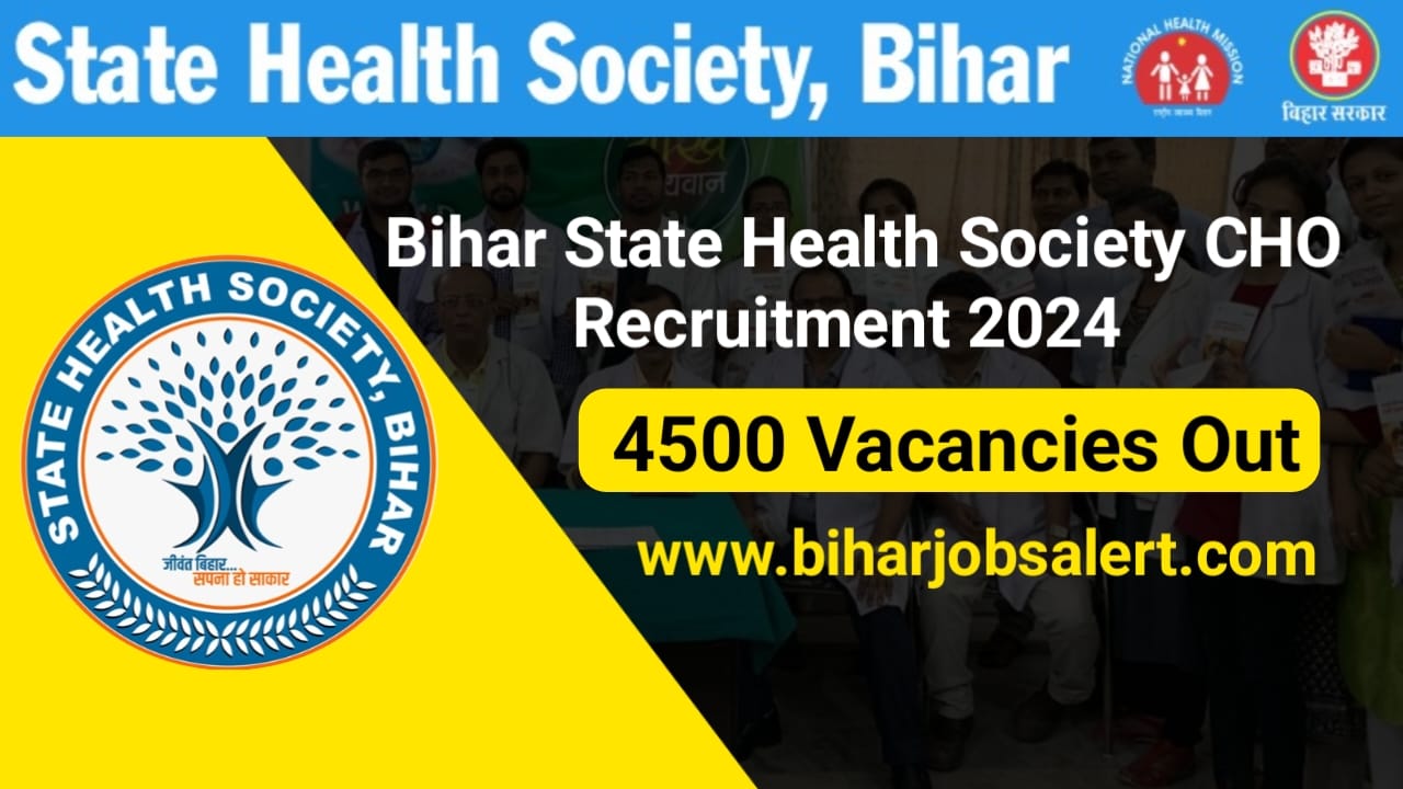 Bihar State Health Society CHO Recruitment 2024